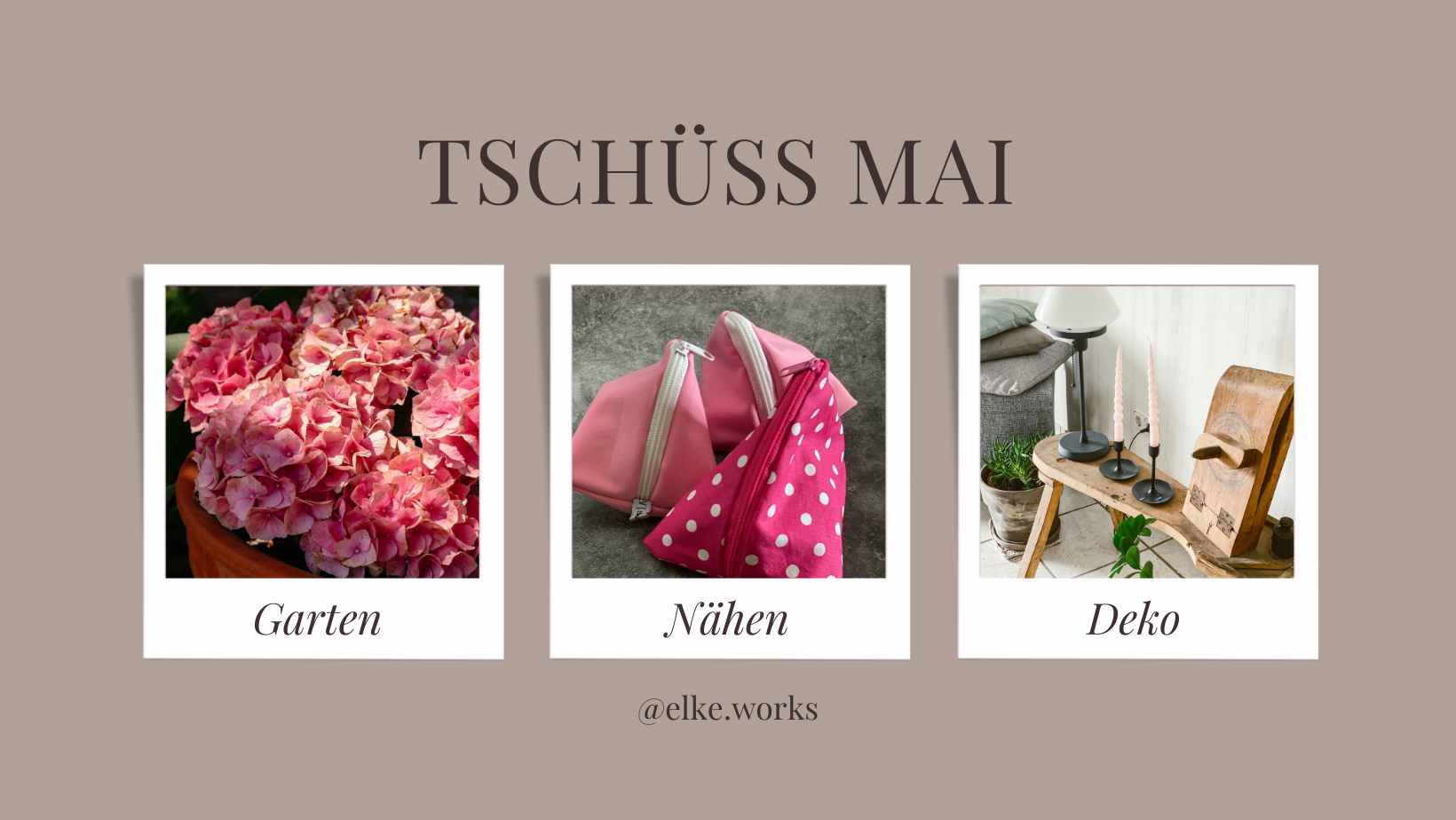 Tschüss Mai … alles neu oder auch anders